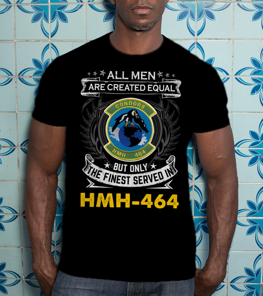 All Men Are Created Equal Condors Hmh-464 T-Shirt