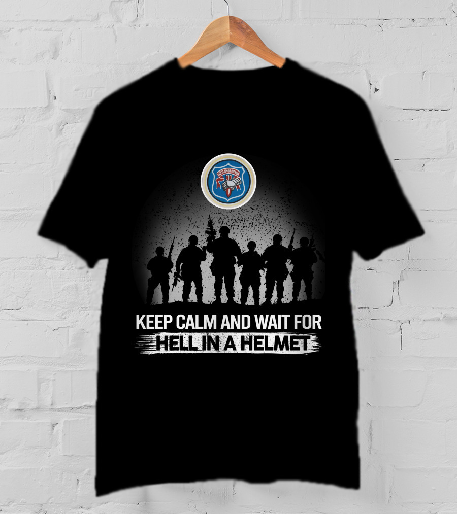 Keep Calm And Wait For Hell In A Helmet 459th Bomb Group T-Shirt