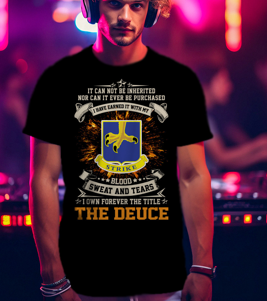 502nd Infantry Regiment Blood Sweat And Tears The Deuce Strike T-Shirt