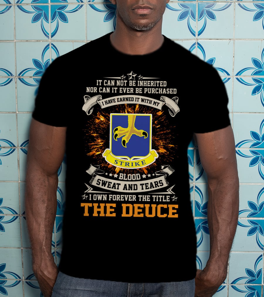502nd Infantry Regiment Blood Sweat And Tears The Deuce Strike T-Shirt