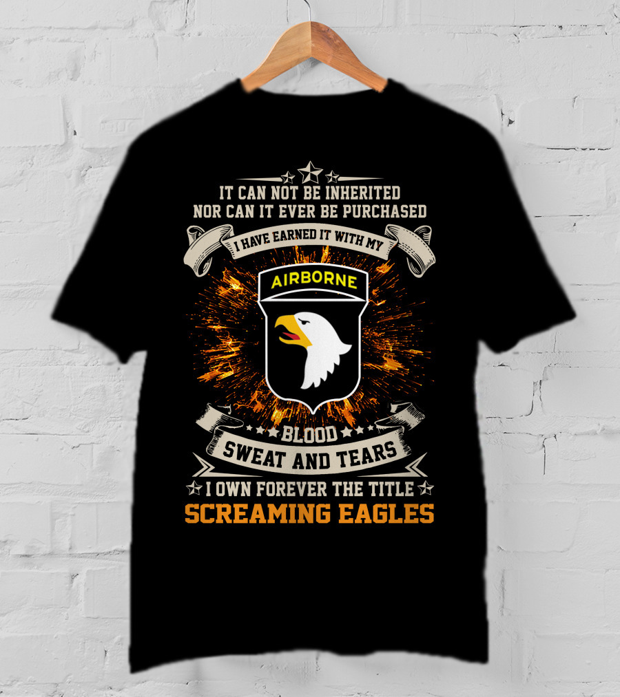 101st Airborne Division Screaming Eagles Blood Sweat And Tears T-Shirt