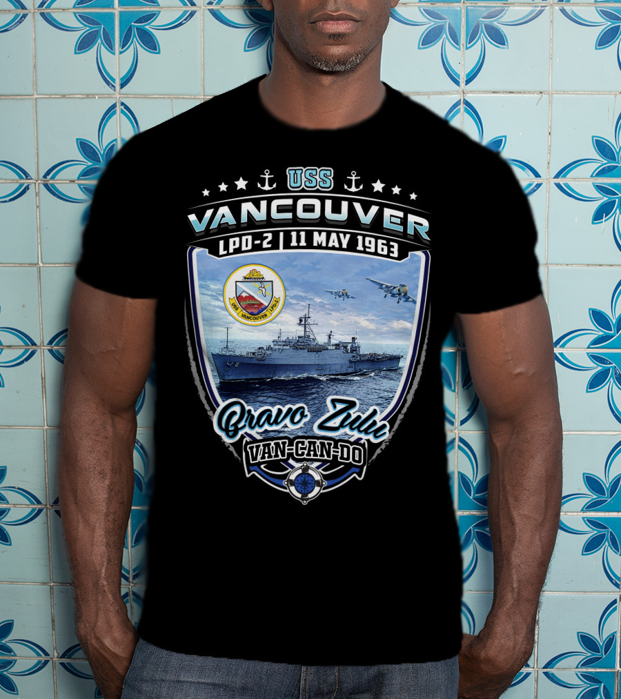 Uss Vancouver Lpd-2 Bravo Zulu Van-Can-Do 11 May 1963 T-Shirt
