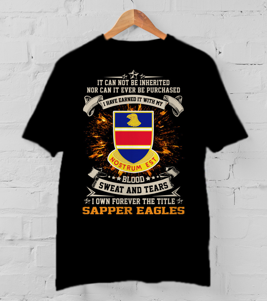 326Th Engineer Battalion Nostrum Est Sapper Eagles Blood Sweat And Tears T-Shirt