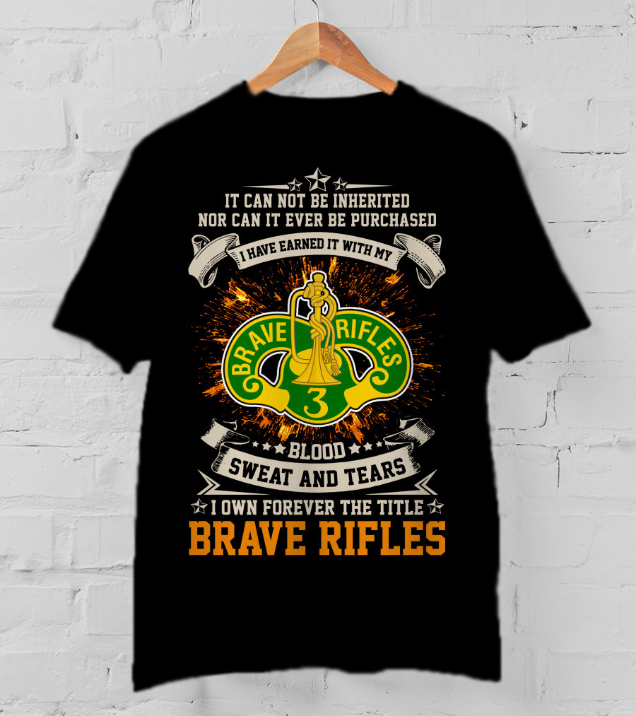3rd Cavalry Regiment Brave Rifles Title Earned With Blood Sweat And Tears T-Shirt