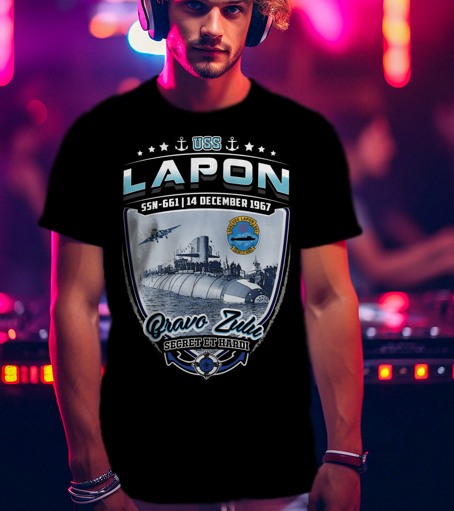 Uss Lapon Ssn-661 Bravo Zulu Secret Et Hardi 14 December 1967 T-Shirt