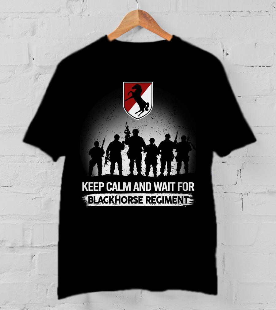 Keep Calm And Wait For Blackhorse Regiment 11Th Armored Cavalry Regiment Silhouette With Crest T-Shirt
