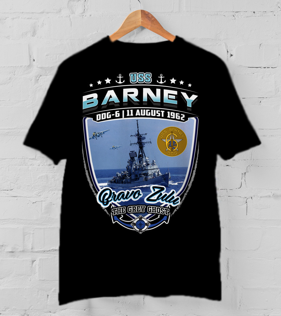 Uss Barney Ddg-6 Bravo Zulu The Grey Ghost 11 August 1962 T-Shirt