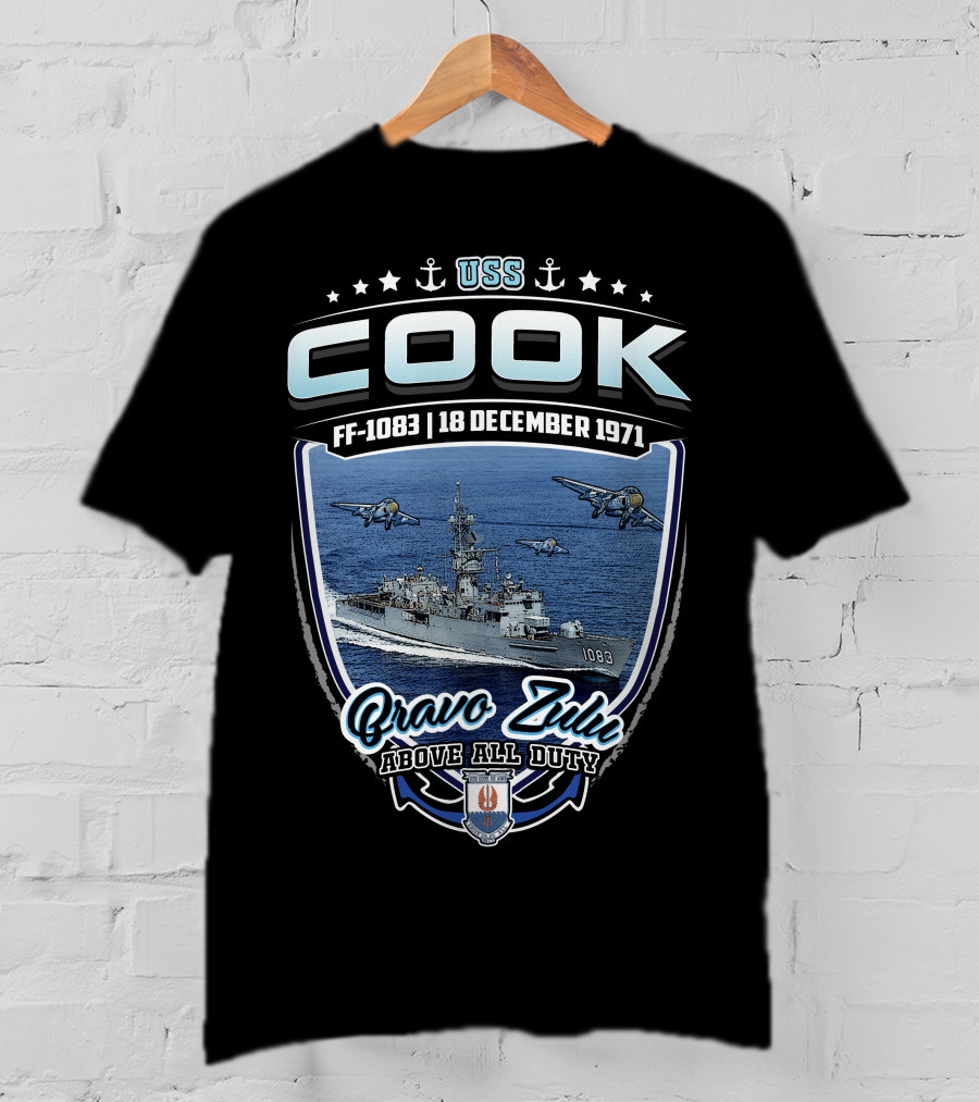 Uss Cook Ff-1083 18 December 1971 Bravo Zulu Above All Duty T-Shirt