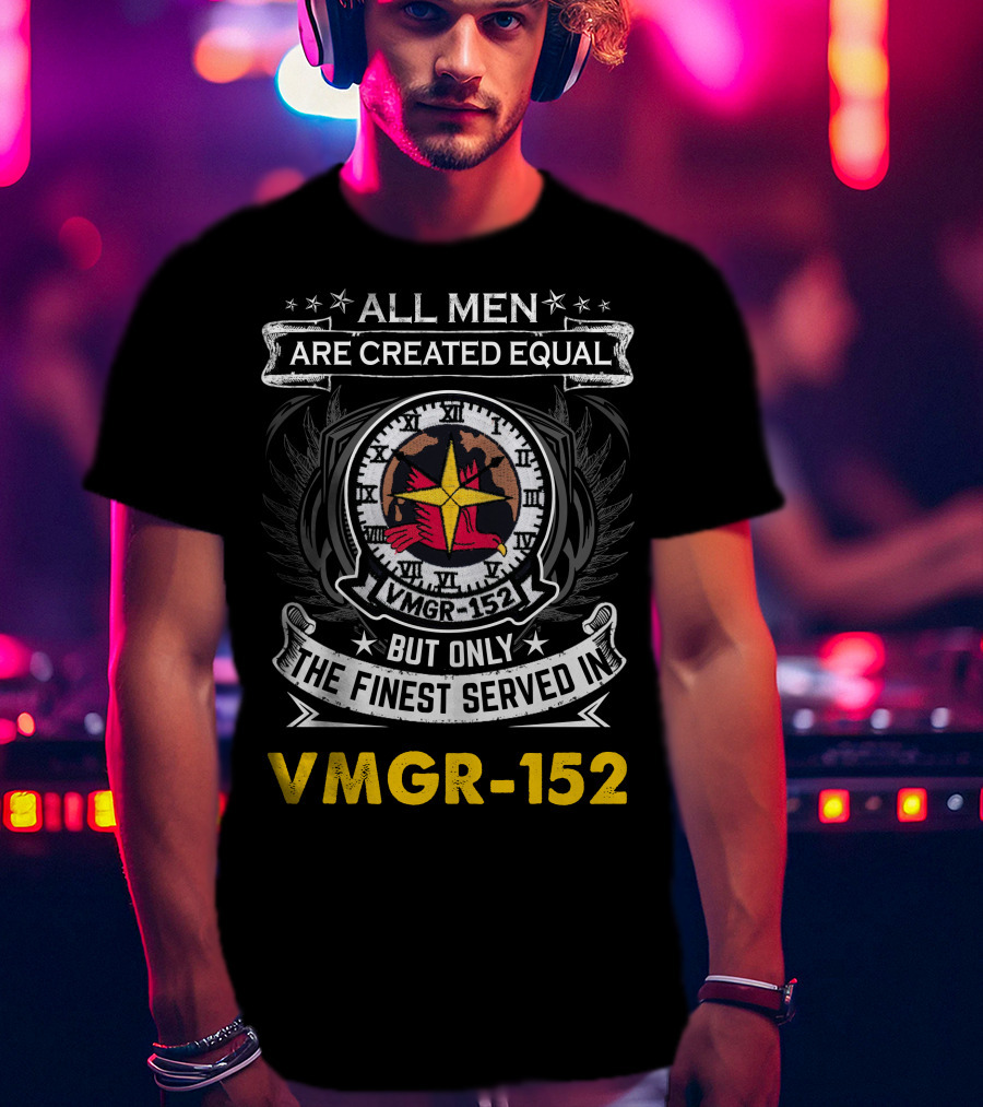 All Men Are Created Equal But Only The Finest Served In Vmgr-152 T-Shirt