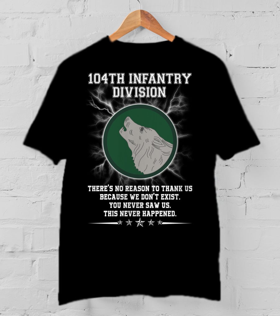 104Th Infantry Division Wolf Emblem With Lightning And Secretive Motto T-Shirt