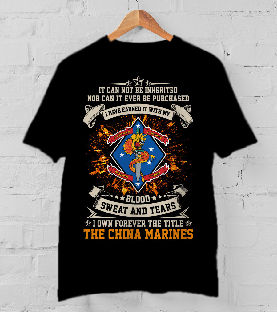 1St Battalion 4Th Marines The China Marines Blood Sweat And Tears T-Shirt