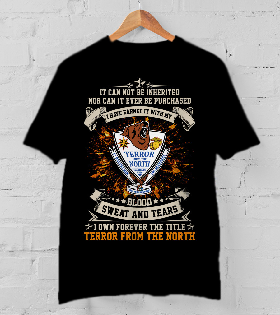 1St Battalion 24Th Marines Terror From The North Blood Sweat Tears T-Shirt