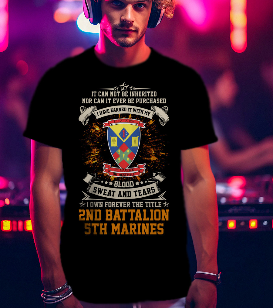 2Nd Battalion 5Th Marines Blood Sweat And Tears Honor Shield Crest T-Shirt