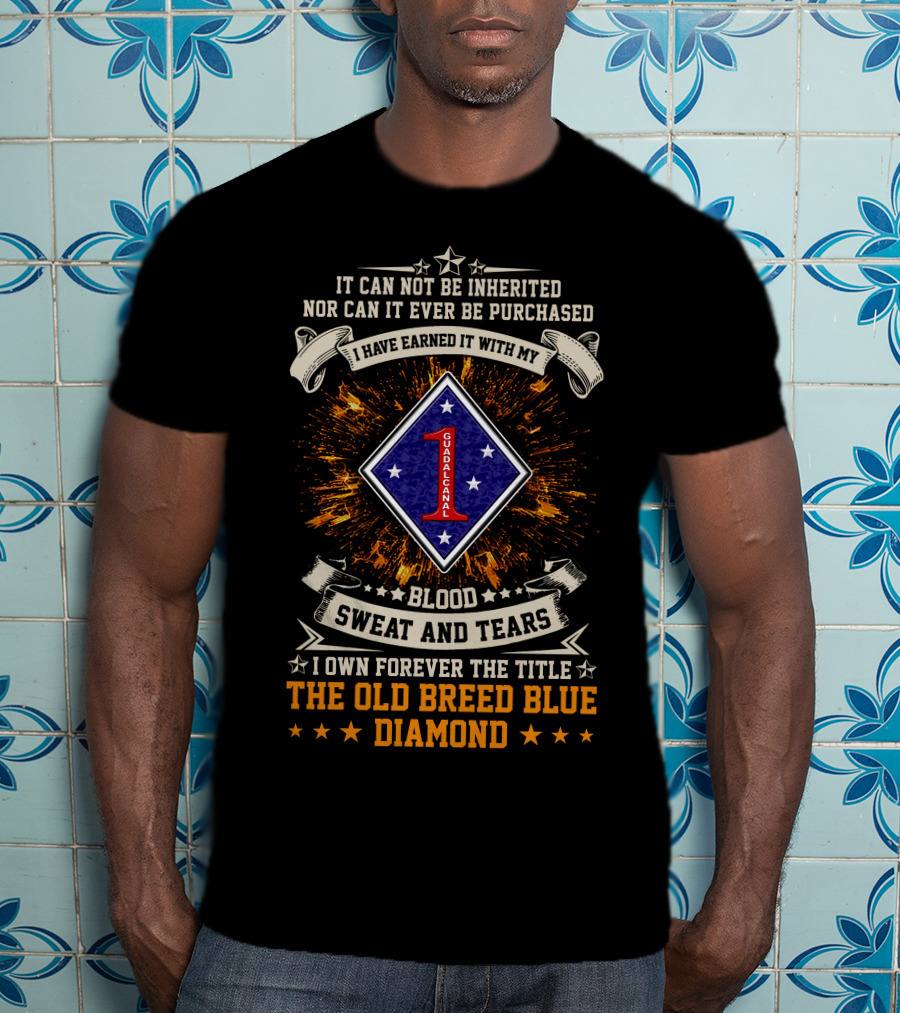1st Marine Division Guadalcanal Blood Sweat And Tears The Old Breed Blue Diamond T-Shirt