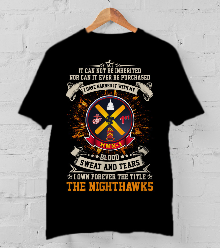 Hmx-1 The Nighthawks Blood Sweat And Tears Marine Corps Pride T-Shirt