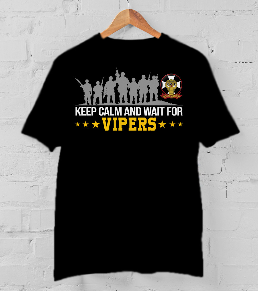 Keep Calm And Wait For Blue Vipers Hmla-169 T-Shirt