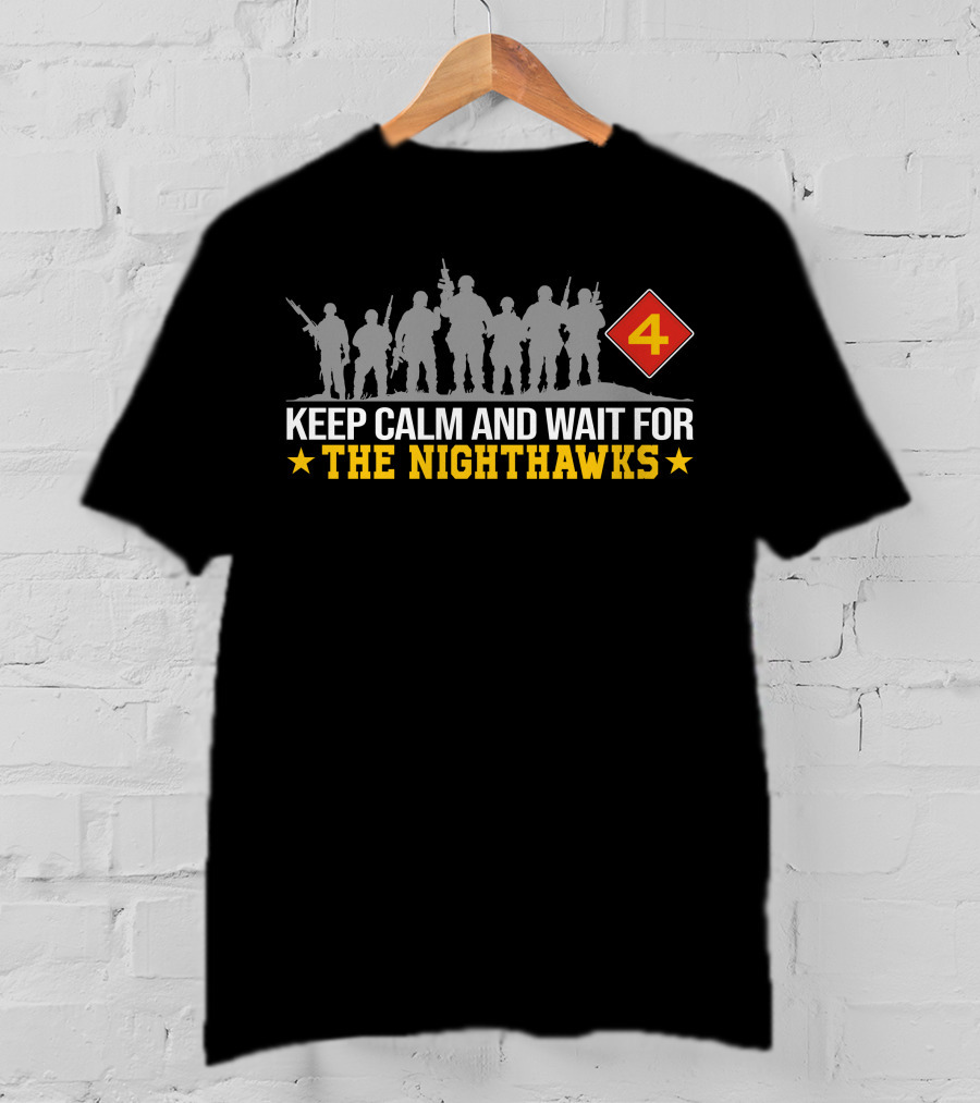 Hmx-1 Keep Calm And Wait For The Nighthawks 4 T-Shirt