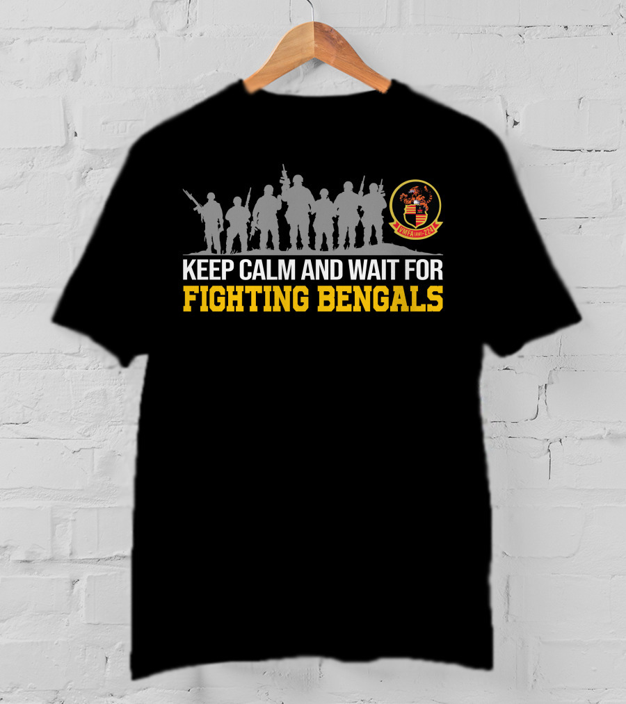 Keep Calm And Wait For Fighting Bengals Vmfa(Aw)-224 T-Shirt