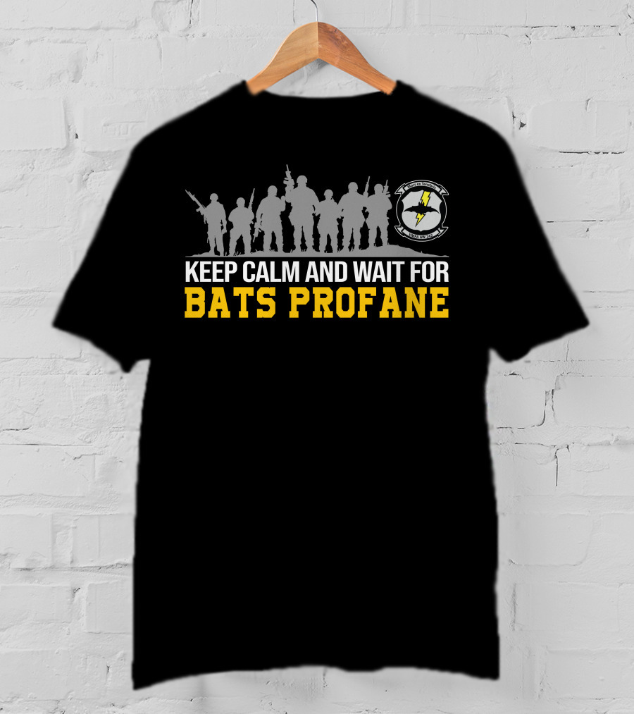 Vmfa-242 Keep Calm And Wait For Bats Profane T-Shirt