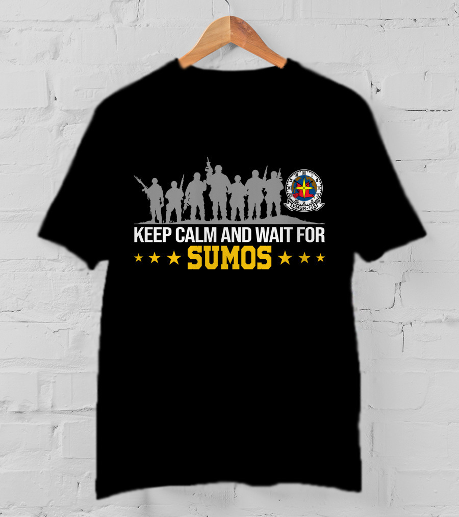 Keep Calm And Wait For Sumos Vmgr 152 T-Shirt