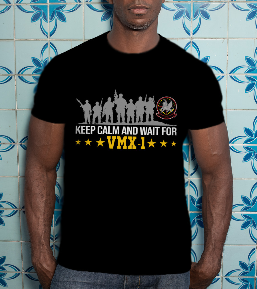 Keep Calm And Wait For Vmx-1 Silhouette Image With Military Symbols T-Shirt