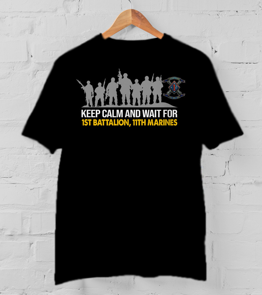 Keep Calm And Wait For 1St BattalionTh Marines Silhouettes T-Shirt