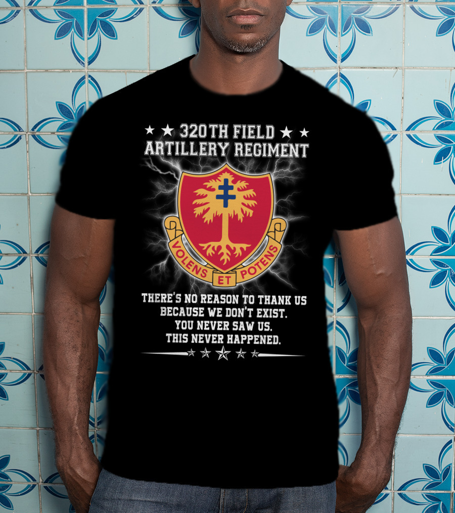 320th Field Artillery Regiment Volens Et Potens Motto Shield Badge T-Shirt