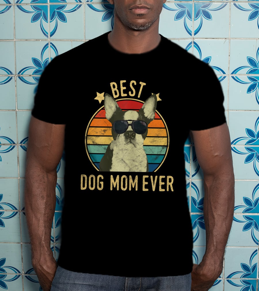 Best Dog Mom Ever Boston Terrier Retro Sunglasses Stars Stripes T-Shirt