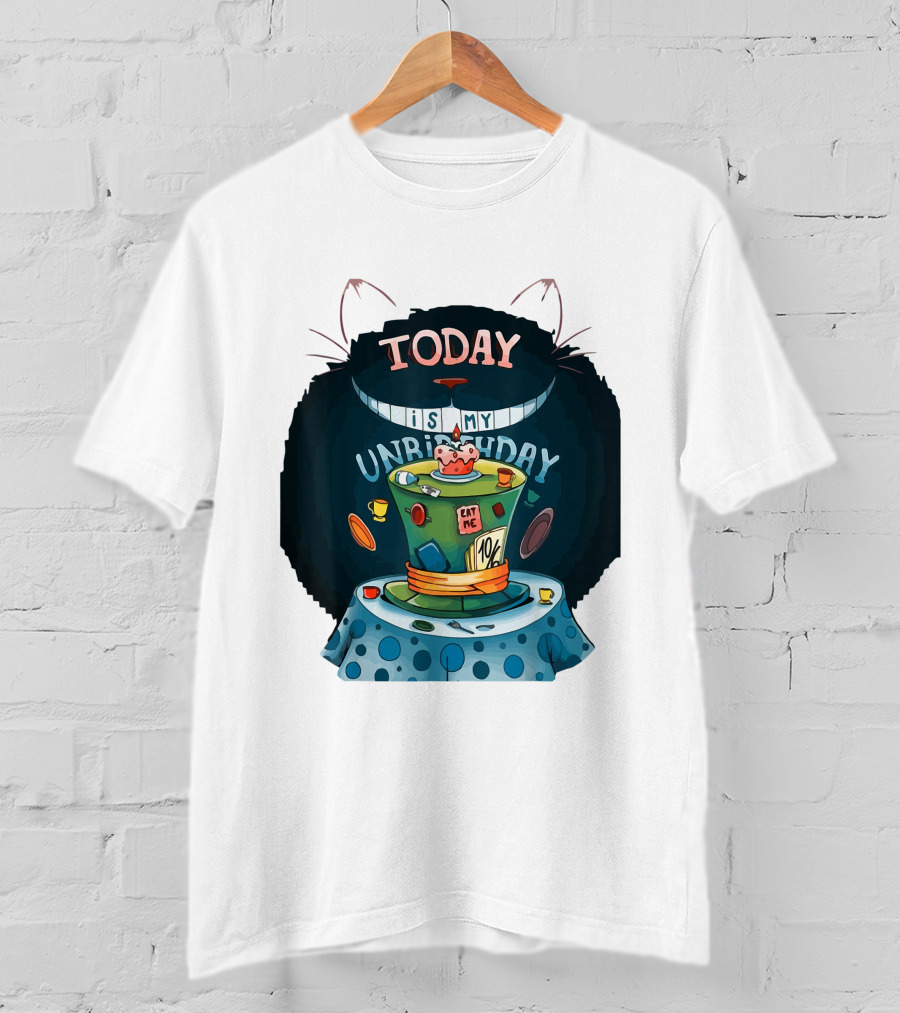 Today Is My Unbirthday Funny Cat Lover Eat Me 10/6 Hat Cheshire Table T-Shirt