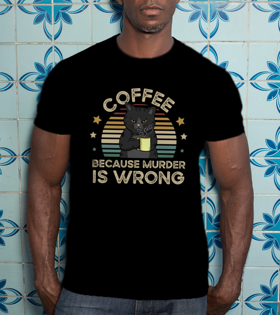 Coffee Because Murder Is Wrong Vintage Cat T-Shirt