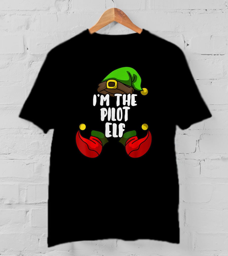 I'm The Pilot Elf Matching Family Christmas Party T-Shirt