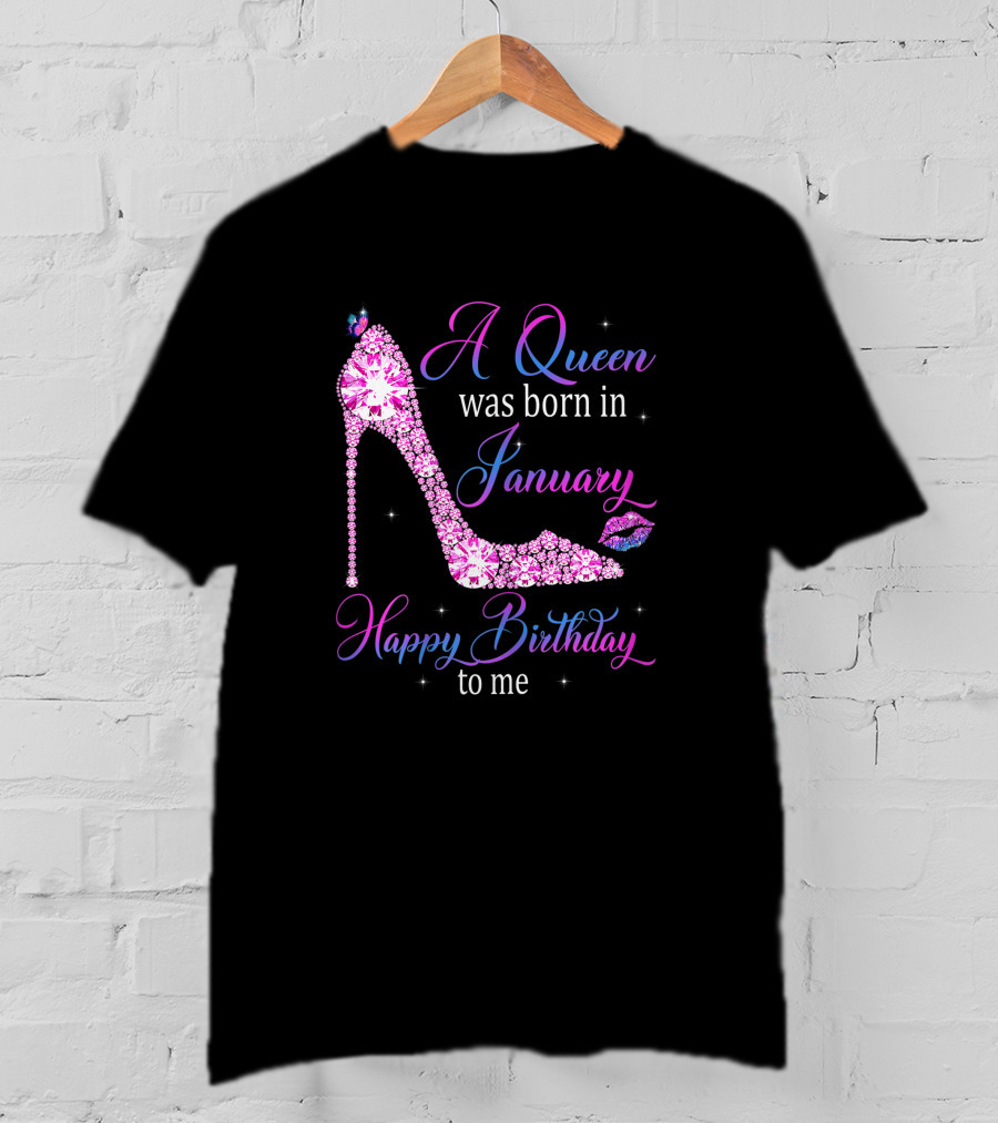 A Queen Was Born In January Happy Birthday To Me High Heel Jeweled Stiletto And Lip Print T-Shirt