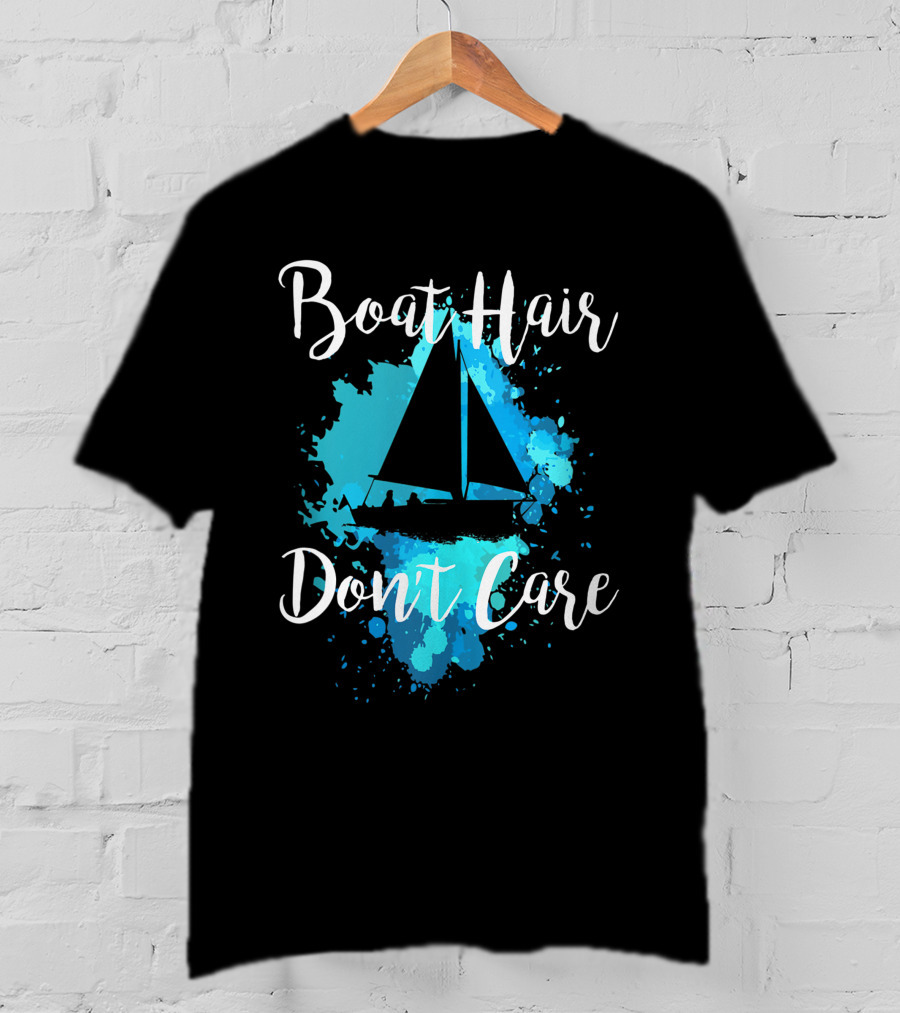 Boat Hair Don't Care Sailboat Funny Beach Ocean Lover Women's T-Shirt