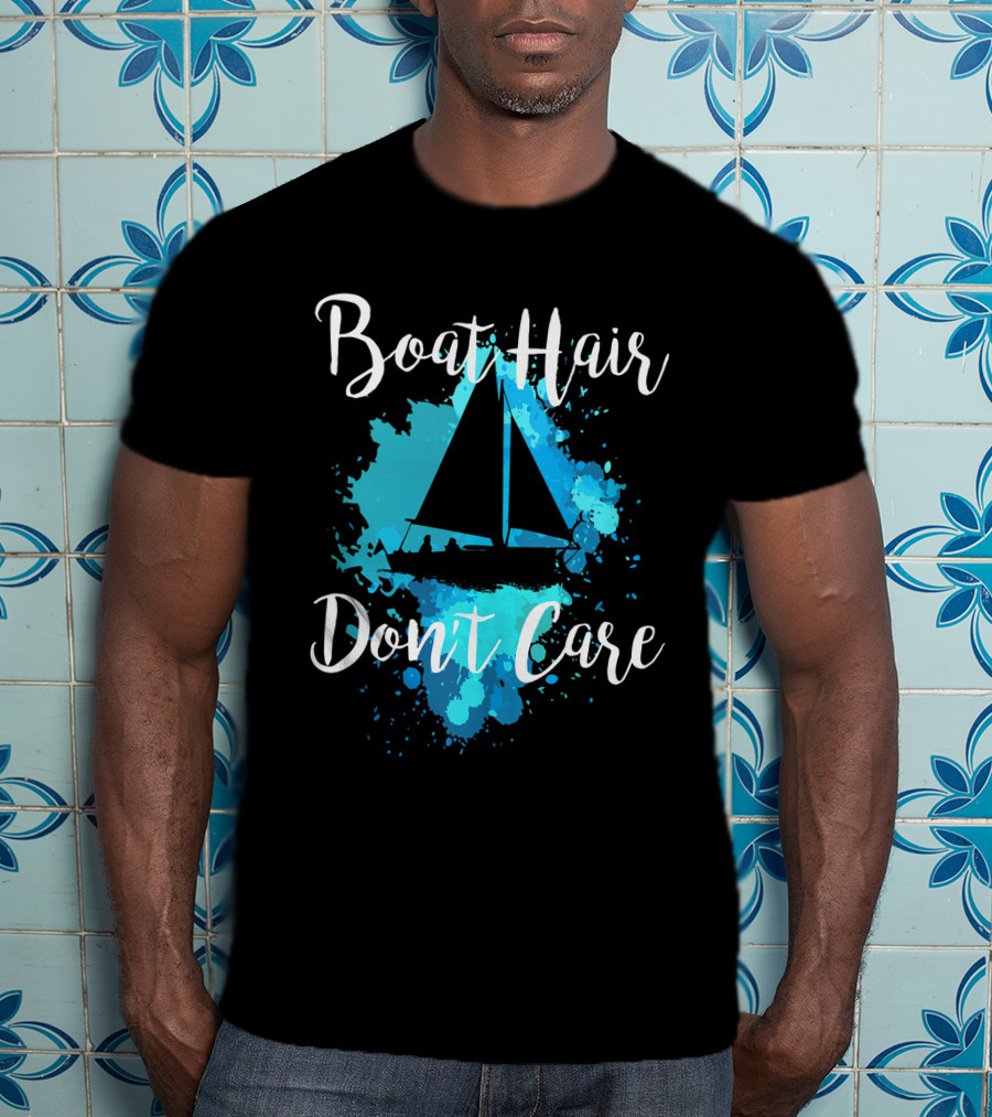 Boat Hair Don't Care Sailboat Funny Beach Ocean Lover Women's T-Shirt