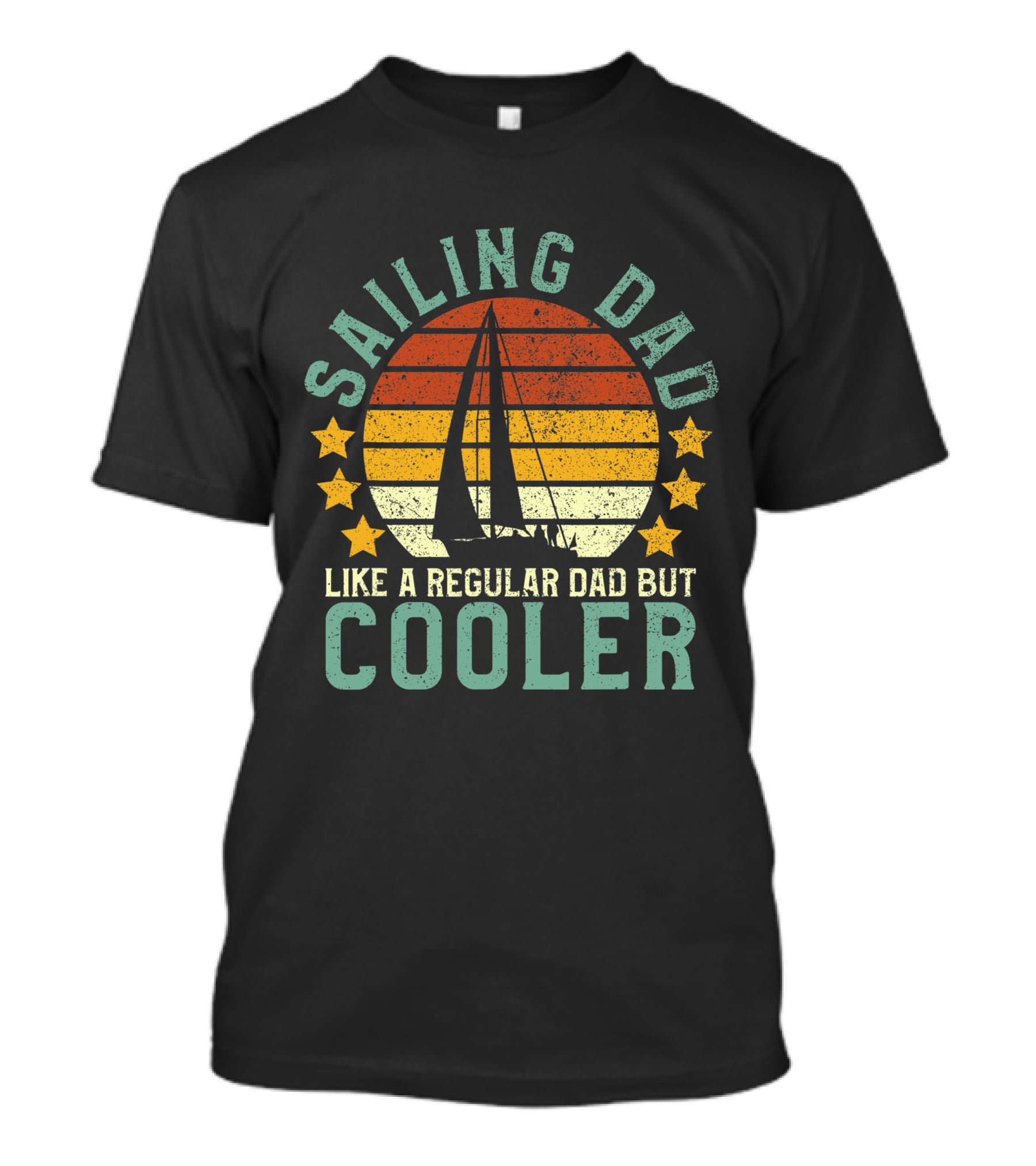 Mens Sailing Dad Like A Regular Dad But Cooler Sailboat Sailor Funny T-Shirt