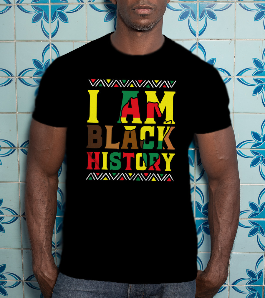I Am Black History Black History Month Pride African Colors T-Shirt