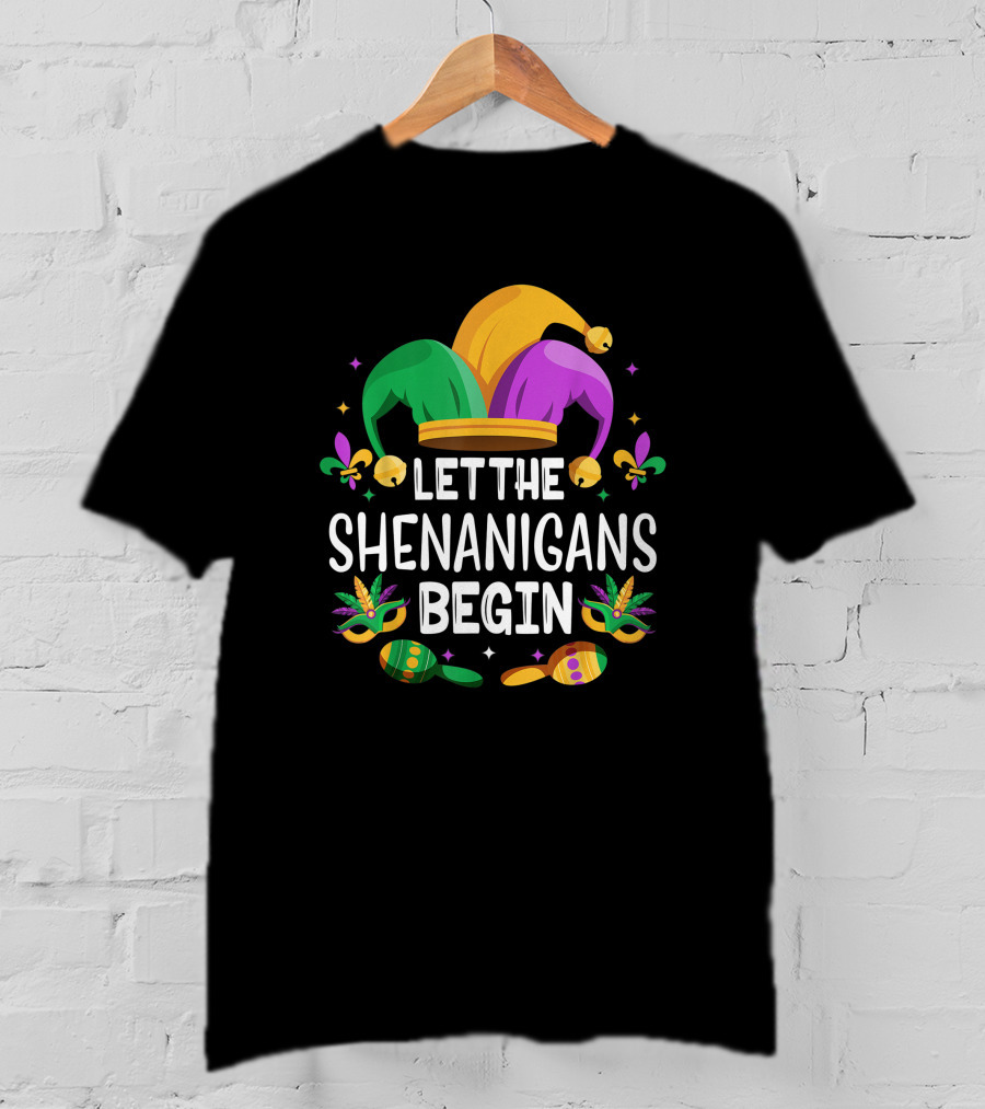 Let The Shenanigans Begin Mardi Gras Jester Hat Fleur De Lis Masks Beads T-Shirt