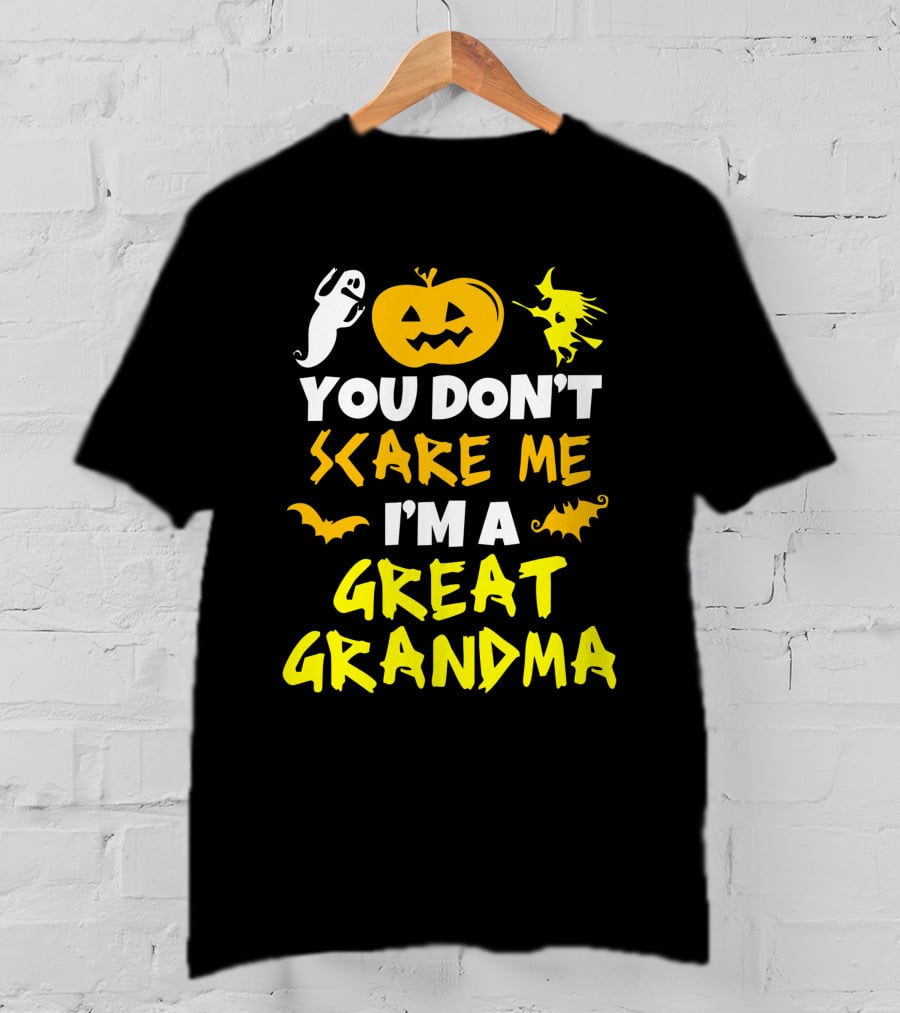 You Don't Scare Me I'm A Great Grandma Halloween Ghost Pumpkin Witch Bat T-Shirt