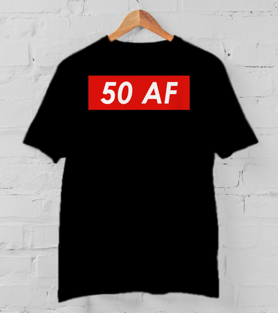 50 AF Birthday T-Shirt
