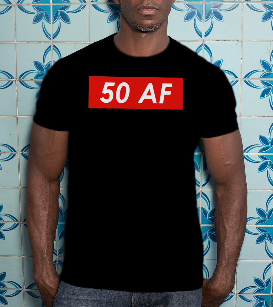 50 AF Birthday T-Shirt