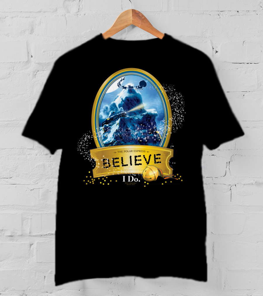 The Polar Express Believe I Do True Believer T-Shirt