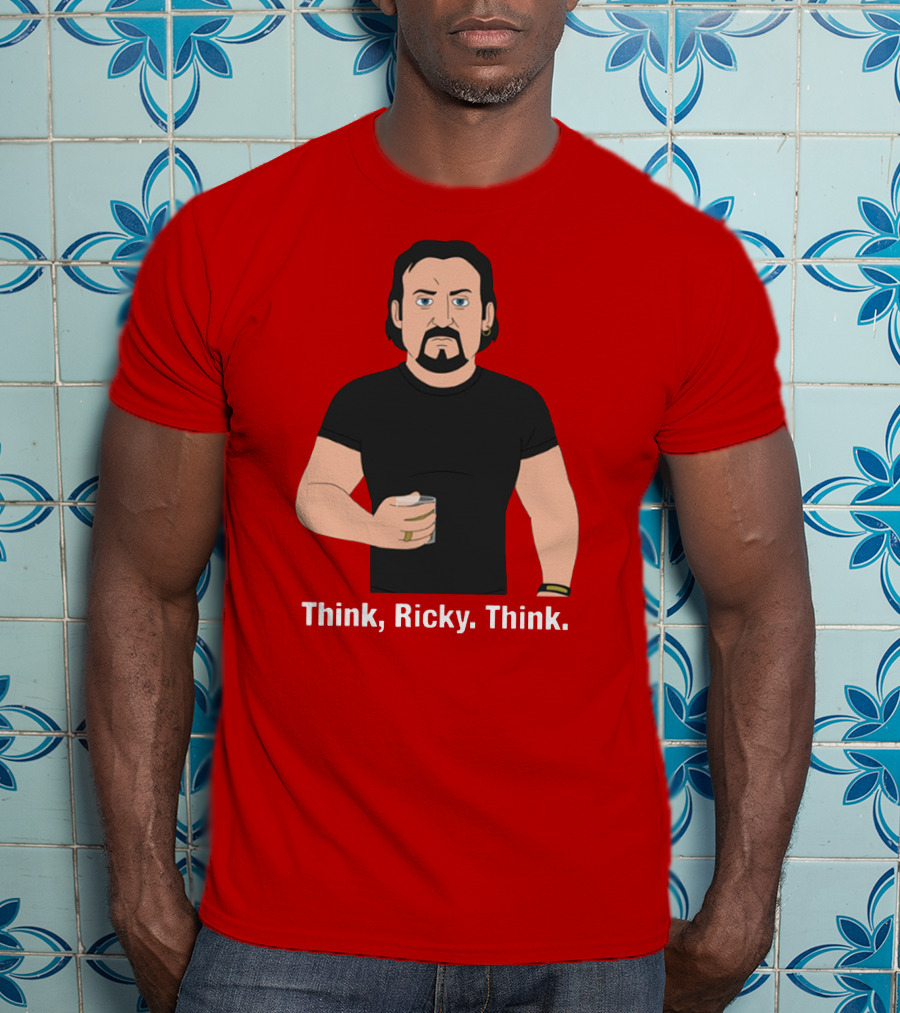 Think Ricky Think Trailer Park Boys Merch T-Shirt