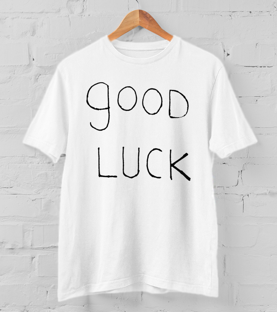 Good Luck T-Shirt