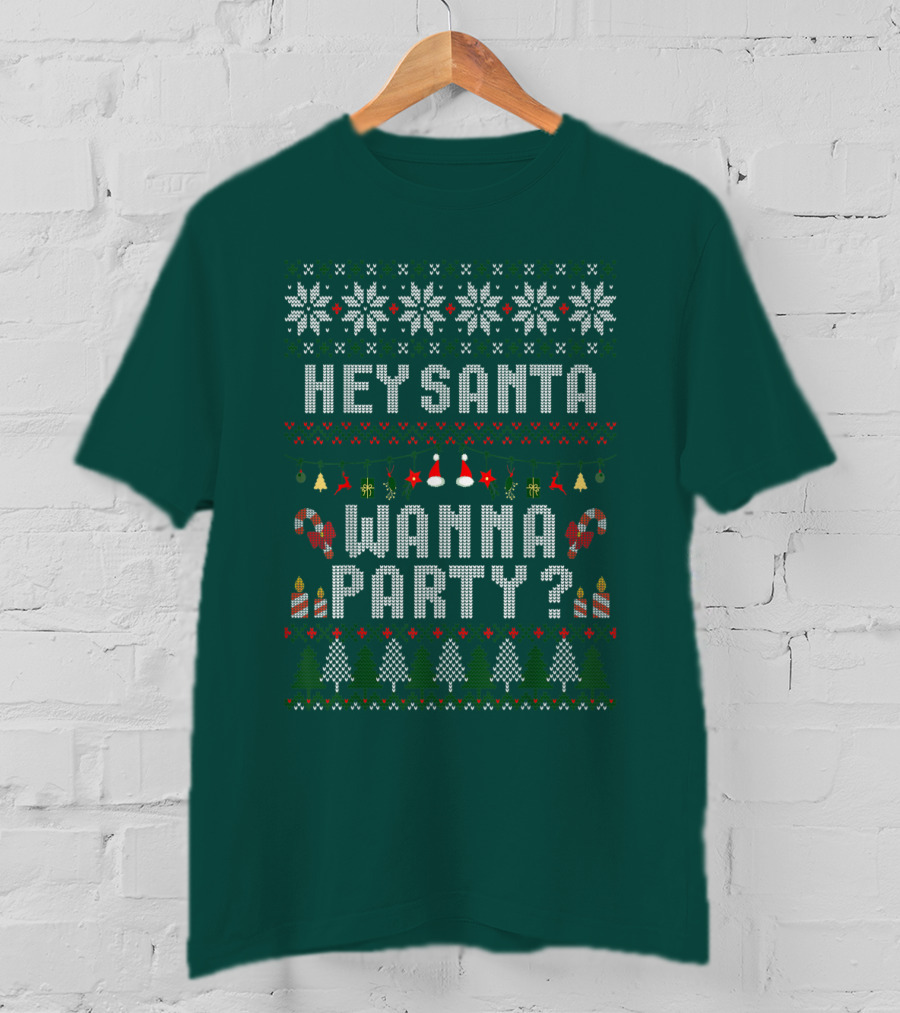 Hey Santa Wanna Party Christmas Ugly Sweater Style Holiday Festive T-Shirt