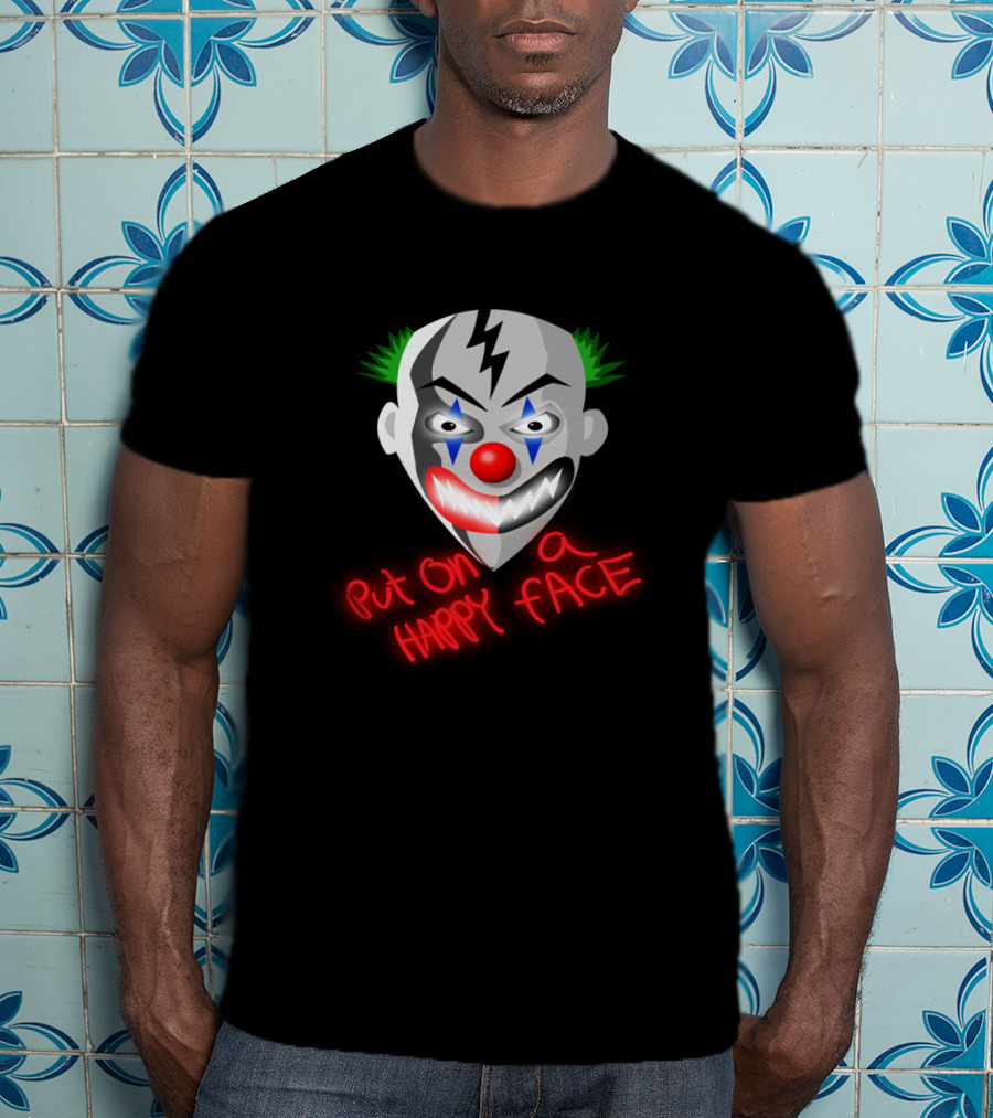 Put On A Happy Face Joker Card Evil Clown Mask T-Shirt