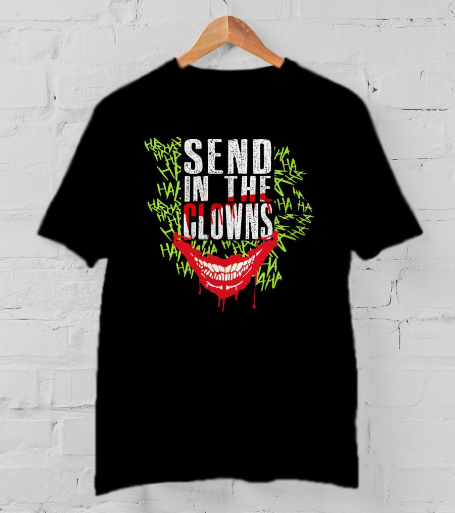 Send In The Clowns Joker Card Player Happy Face Movie Ha Ha T-Shirt