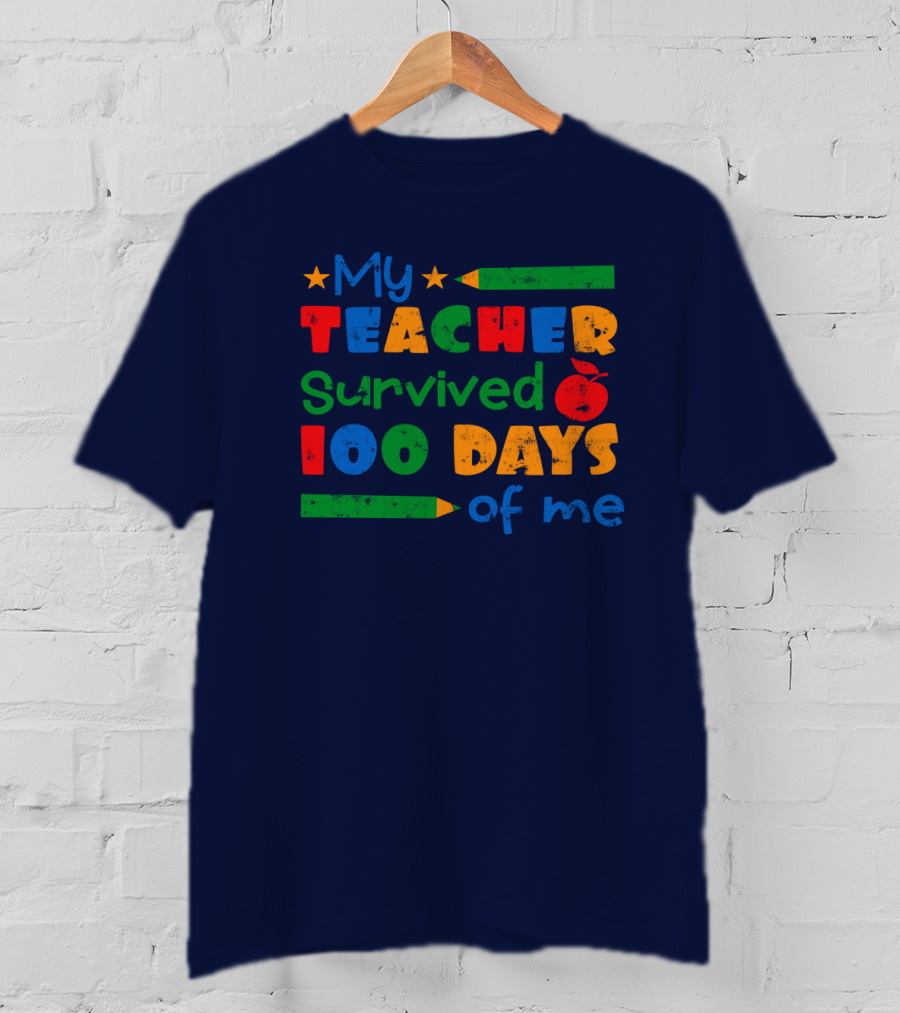My Teacher Survived 100 Days Of Me Colorful Pencils And Apple Stars T-Shirt