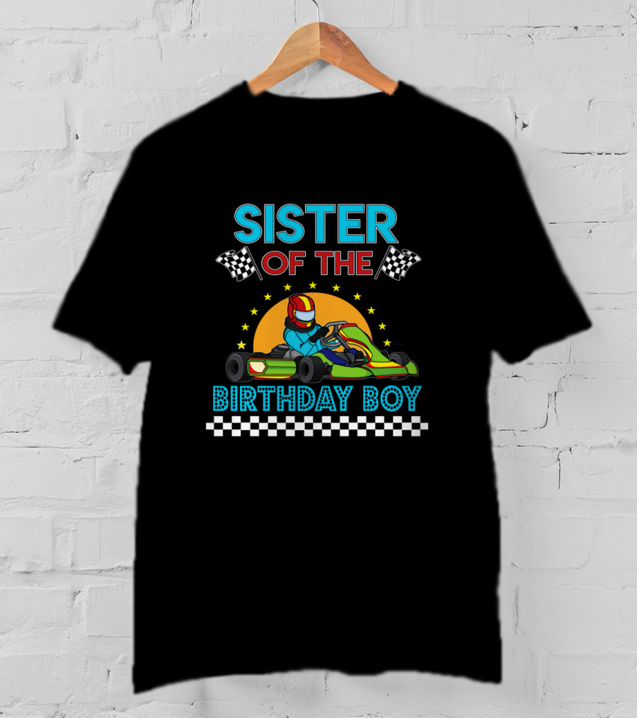 Sister Of The Birthday Boy Go Kart Racing Checkered Flag T-Shirt