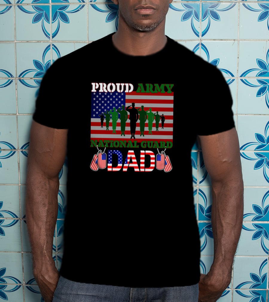 Proud Army National Guard Dad American Flag Salute T-Shirt