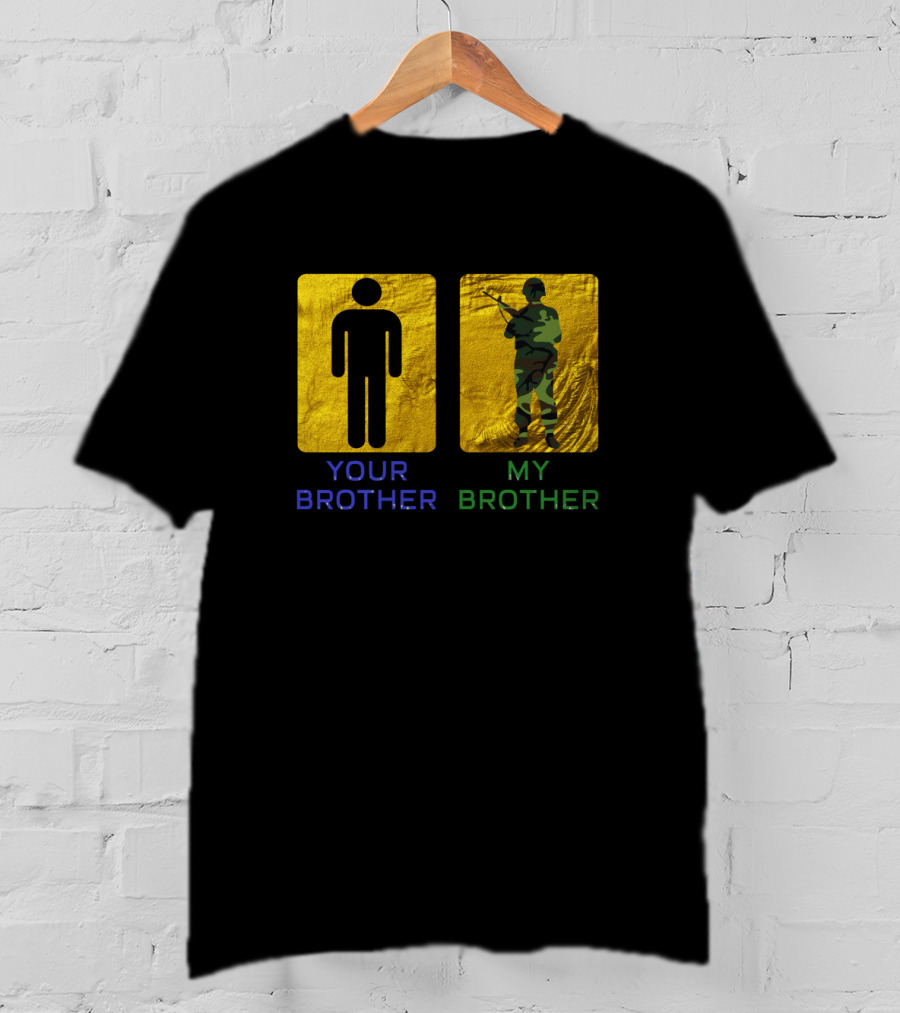 Your Brother My Brother Army Military Soldier Silhouette Camouflage T-Shirt